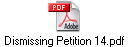 Dismissing Petition 14.pdf