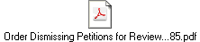 Order Dismissing Petitions for Review...85.pdf